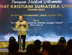 Paskah Oikumene GBI Medan,  Gubsu Edy Rahmayadi  Harapkan Persatuan dan Kesatuan  Tetap Terjaga