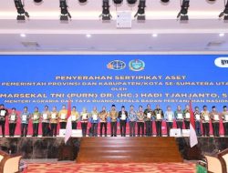 Menteri ATR/BPN Serahkan Sertifikat Aset Pemprov, Pemkab dan Pemko se Sumut